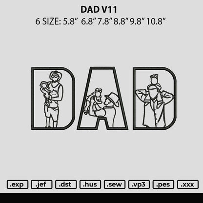 Dad v11 Embroidery File 6 sizes