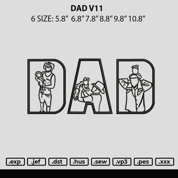 Dad v11 Embroidery File 6 sizes