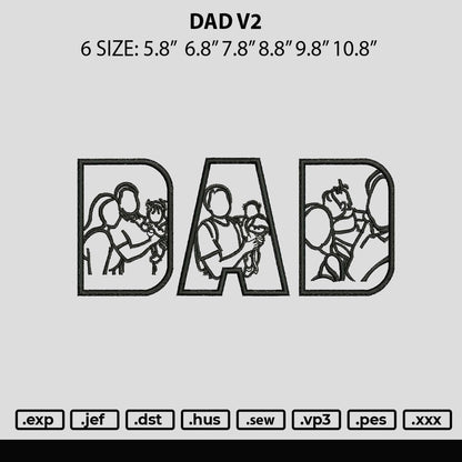 Dad V2 Embroidery File 6 sizes