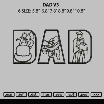 Dad V3 Embroidery File 6 sizes