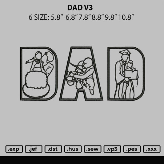 Dad V3 Embroidery File 6 sizes