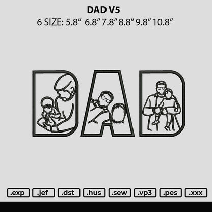 Dad V5 Embroidery File 6 sizes