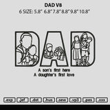 Dad V8 Embroidery File 6 sizes