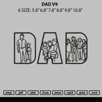 Dad V9 Embroidery File 6 sizes