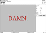 Damn Text Embroidery File 6 sizes