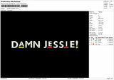 Damn Jessie Embroidery File 4 size