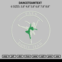 Danceteamtext Embroidery File 6 sizes