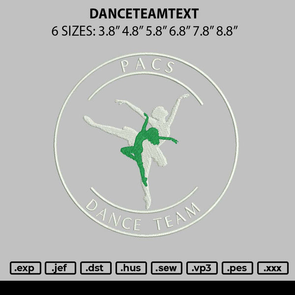 Danceteamtext Embroidery File 6 sizes