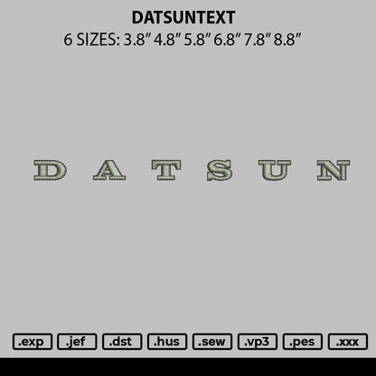 Datsuntext Embroidery File 6 sizes