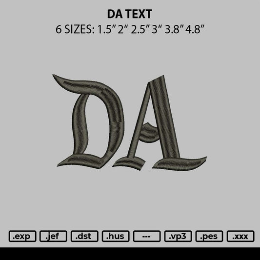 Da Text Embroidery File 6 sizes