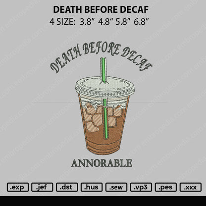 Death Before Decafe Embroidery File 4 size