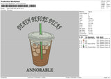 Death Before Decafe Embroidery File 4 size