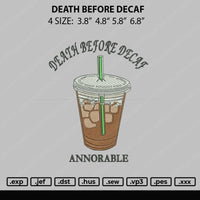 Death Before Decafe Embroidery File 4 size