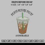 Death Before Decafe Embroidery File 4 size