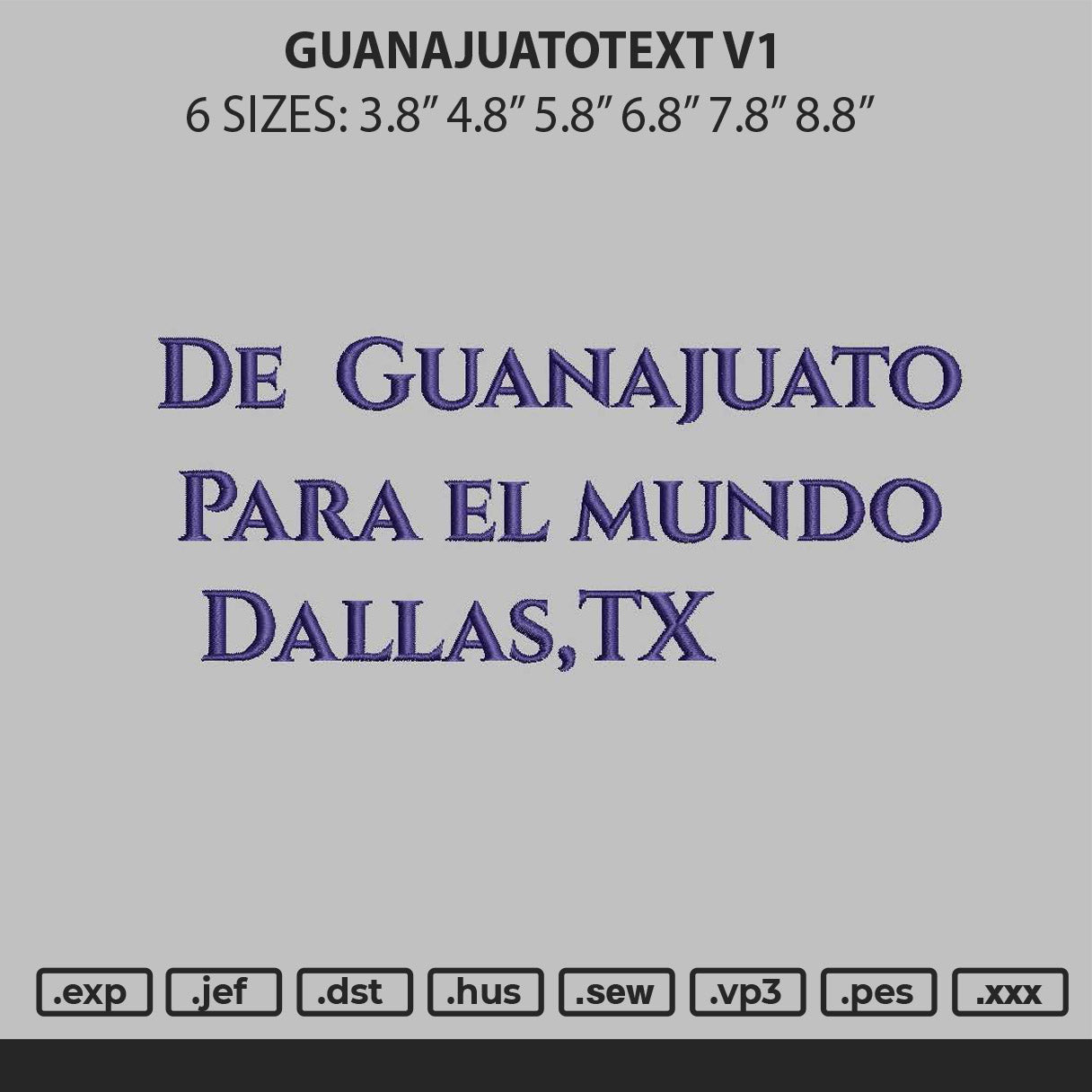 Guanajuantotext V1 Embroidery File 6 sizes