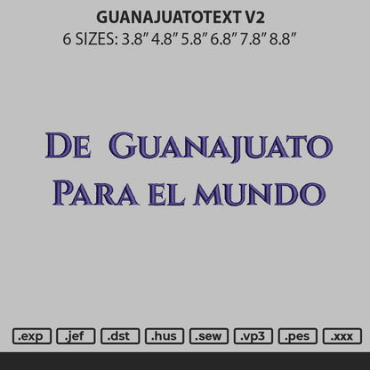 Guanajuantotext V2 Embroidery File 6 sizes