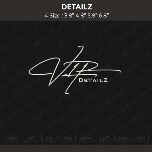 Detailz Embroidery File 4 size