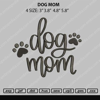 Dog Mom Text Embroidery File 4 size
