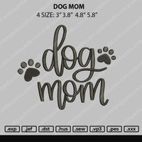 Dog Mom Text Embroidery File 4 size