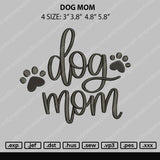 Dog Mom Text Embroidery File 4 size