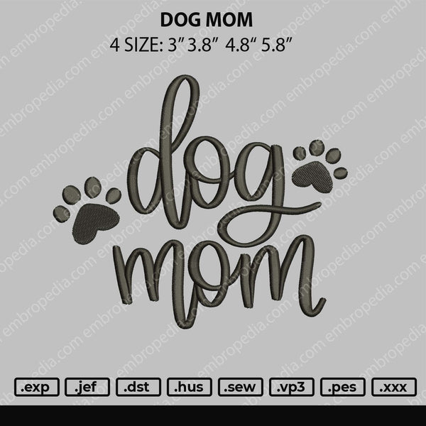 Dog Mom Text Embroidery File 4 size