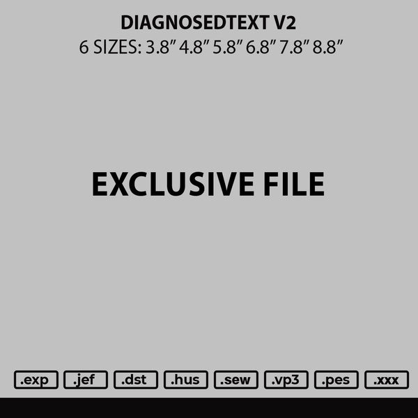 Diagnosedtext V2 Embroidery File 6 sizes