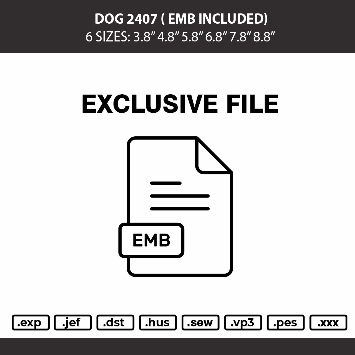 Dog 2407 Emb Included Embroidery Machine Design File 6 sizes