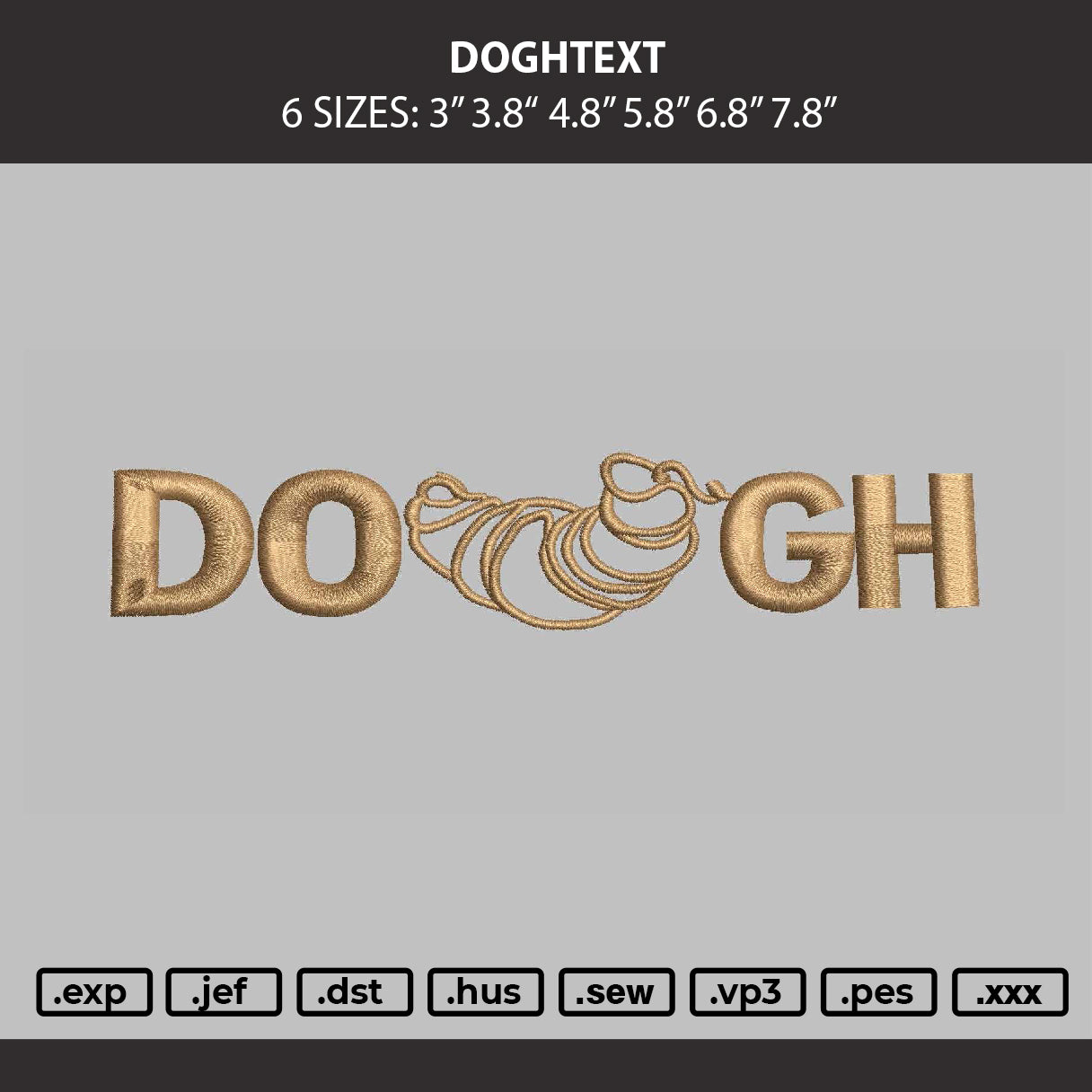 Doghtext Embroidery Machine Design File 6 sizes