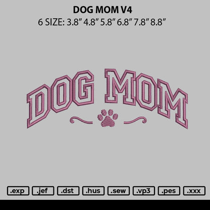 Dog Mom V4 Embroidery File 6 sizes
