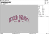 Dog Mom V4 Embroidery File 6 sizes