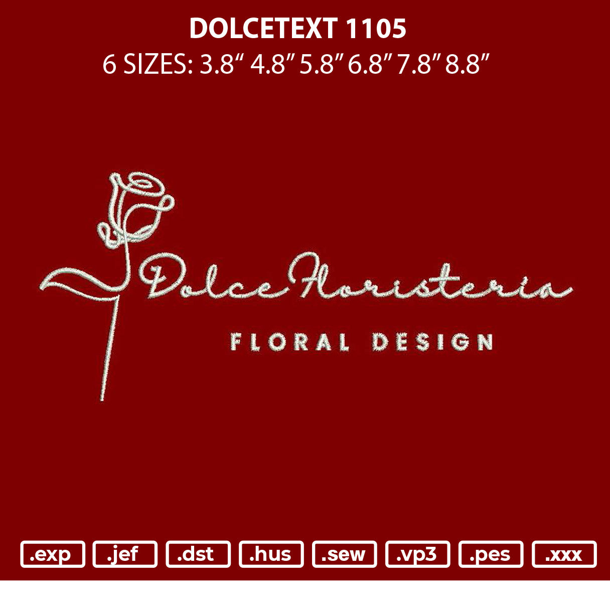 Dolcetext 1105 Embroidery File 6 sizes