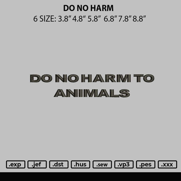 Do No Harm Embroidery File 6 sizes