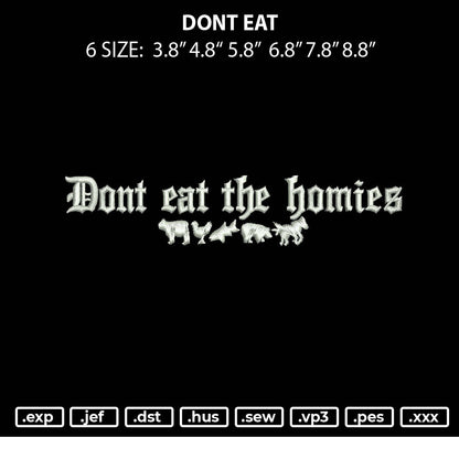 Dont Eat Embroidery File 6 sizes