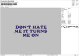 Dont Hate Embroidery File 6 sizes