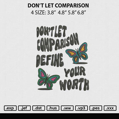 Dont Let Comparison Embroidery File 4 sizes