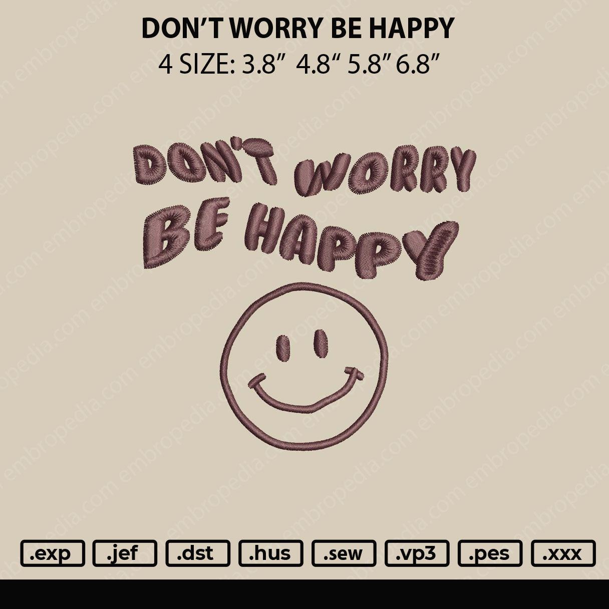 Don't Worry Be Happy Embroidery File 4 sizes