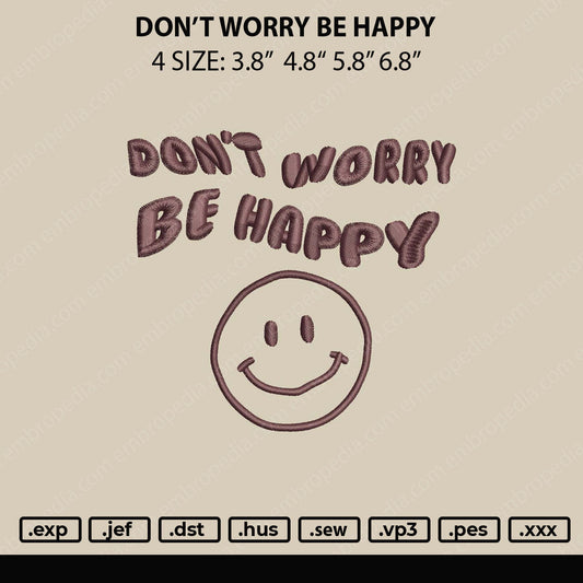 Don't Worry Be Happy Embroidery File 4 sizes