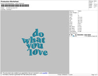 Do What You Love Embroidery File 5 size