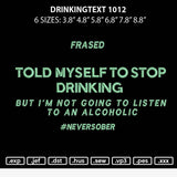 Drinkingtext 1012 Embroidery File 6 sizes