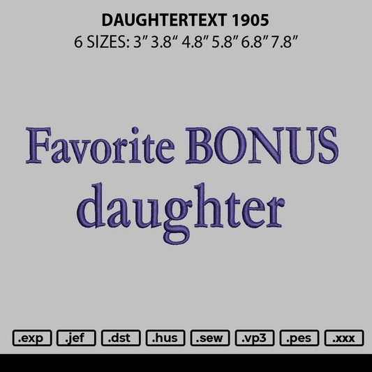 Daughtertext 1905 Embroidery Machine Design File 6 sizes