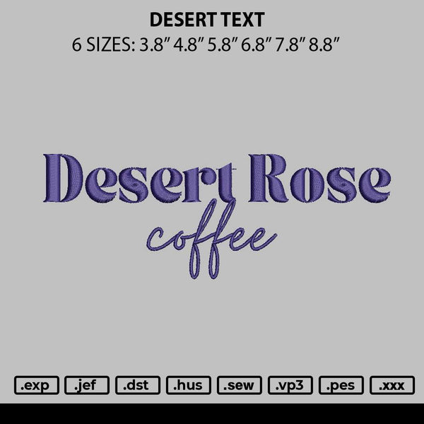 Desert text Embroidery File 6 sizes
