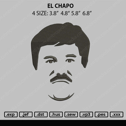 El Chapo Embroidery File 4 size