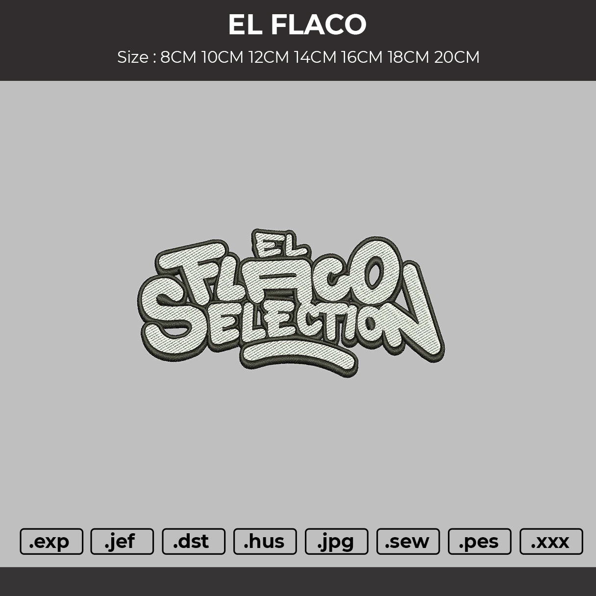 EL FLACO Embroidery File 6 sizes