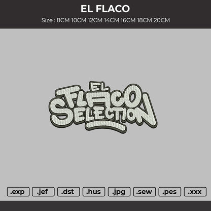 EL FLACO Embroidery File 6 sizes