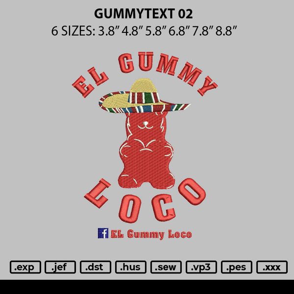Gummytext 02 Embroidery File 6 sizes
