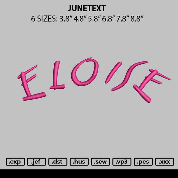 Junetext Embroidery File 6 sizes