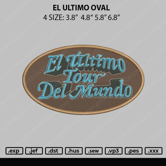 El Ultimo Oval Embroidery File 4 size