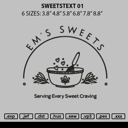 Sweetstext 01 Embroidery File 6 sizes