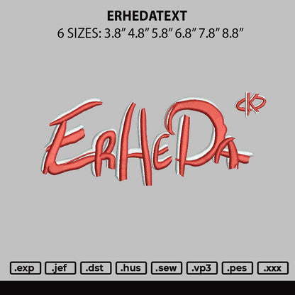 Erhedatext Embroidery File 6 sizes