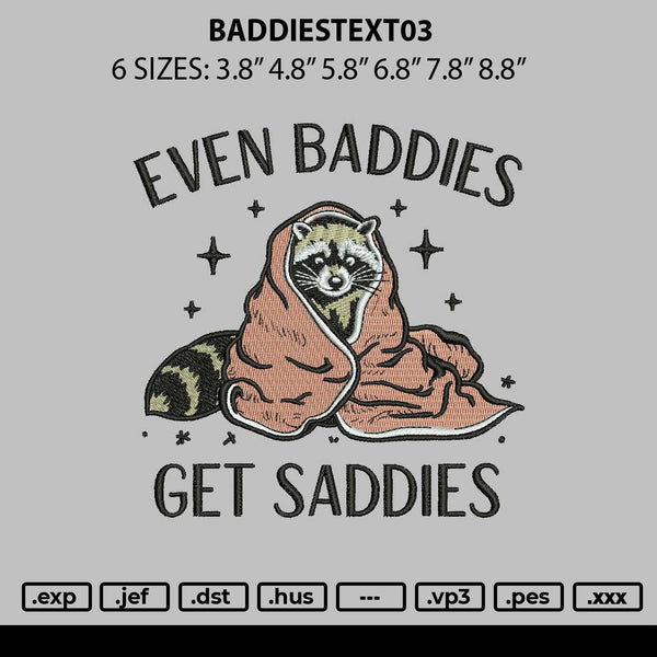 Baddiestext03 Embroidery File 6 sizes